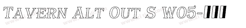 Tavern Alt Out S W05字体转换